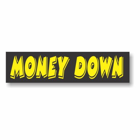 Sticky Back Slogan Decals - Money Down (3 Pack)