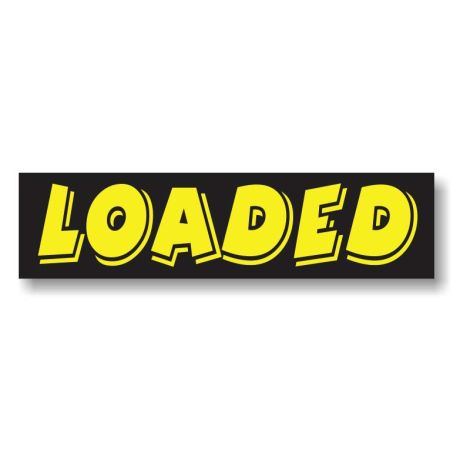 Sticky Back Slogan Decals - Loaded (3 Pack)