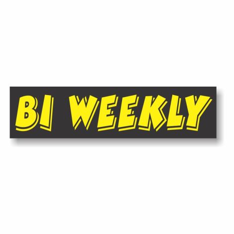 Sticky Back Slogan Decals - Bi Weekly (3 Pack)