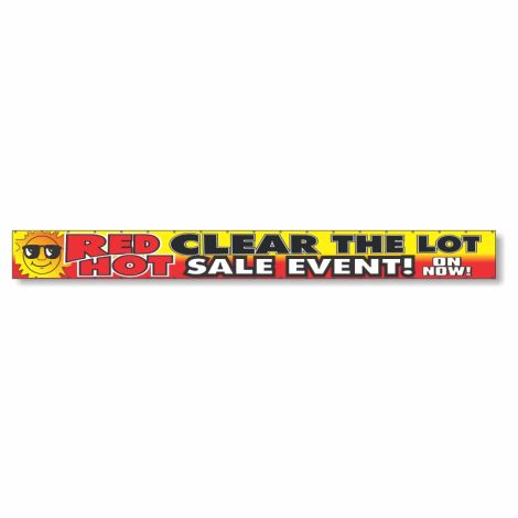 Red Hot Clear The Lot Sale Event! On Now! - Giant 2' x 20' Event Banner