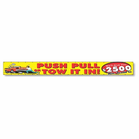 Push Pull Or Tow It In! - Giant 2' x 20' Event Banner