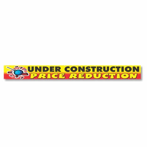 Under Construction Price Reduction - Giant 2' x 20' Event Banner