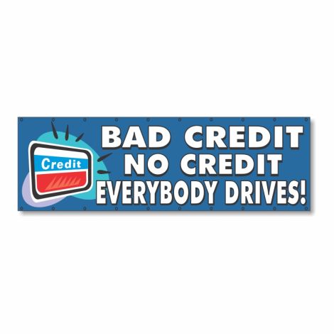 Bad Credit No Credit - Vinyl Banner