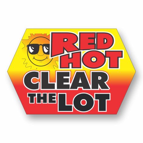 Jumbo Coroplast Signs - Red Hot Clear The Lot