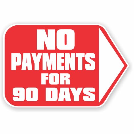 No Payments for 90 Days - Mini-Motion Lawn Sign
