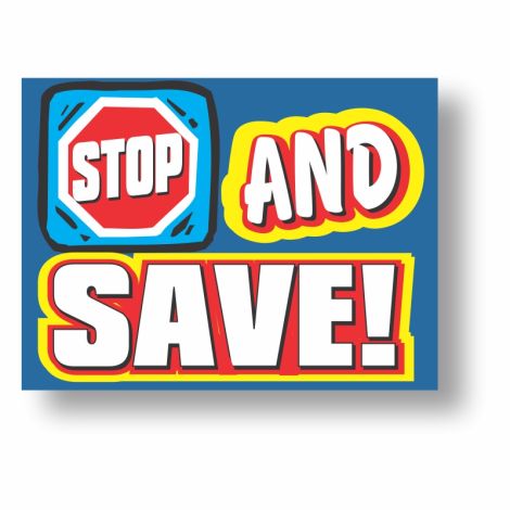 Stop And Save - Quickie Auto Sign