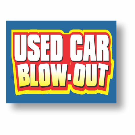 Used Car Blowout - Quickie Auto Sign