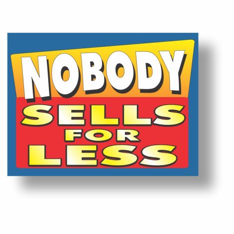 Nobody Sells for Less - Quickie Auto Sign