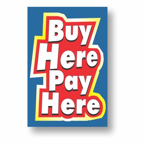 Buy Here Pay Here - Coroplast Pole Sign