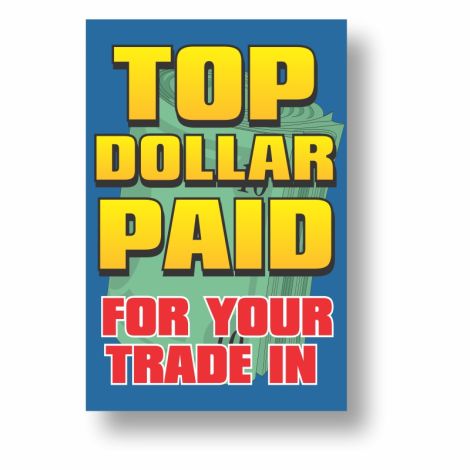 Top Dollar Paid - Coroplast Pole Sign