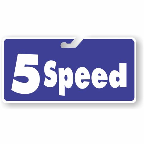 Coroplast Windshield Signs - 5 Speed
