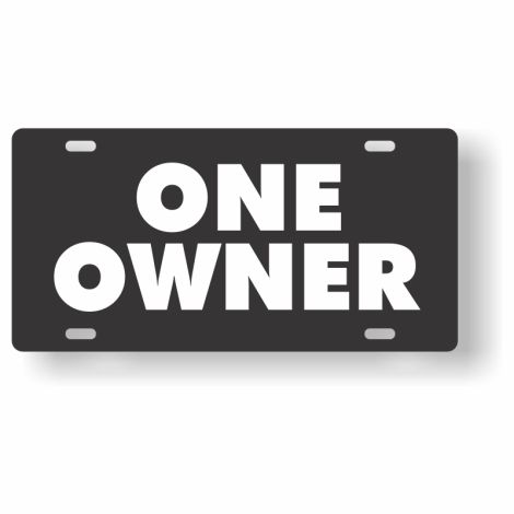 ABS Plastic Slogan Plate - One Owner (Black)