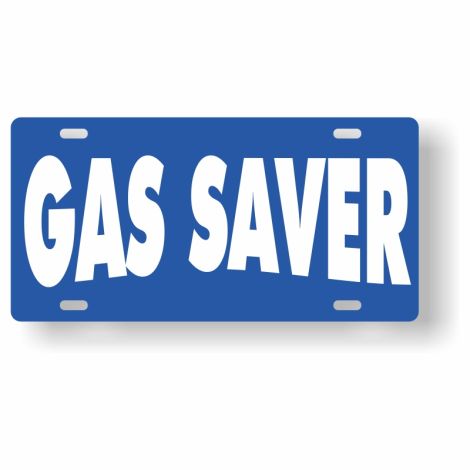 ABS Plastic Slogan Plate - Gas Saver (Blue)