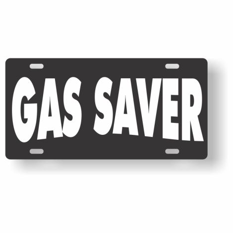 ABS Plastic Slogan Plate - Gas Saver (Black)
